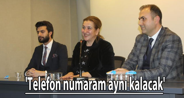 'Telefon numaram aynı kalacak'
