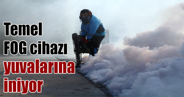 Temel FOG cihazı yuvalarına iniyor