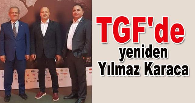 TGF'de yeniden Yılmaz Karaca