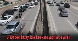 D-100’deki kazayı izlerken kaza yaptılar