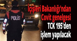 İçişleri Bakanlığı genelge yayınladı