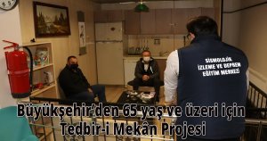 Büyükşehir’den 65 yaş ve üzeri için Tedbir-i Mekân Projesi