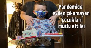 Pandemide evden çıkamayan çocukları mutlu ettiler