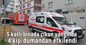5 katlı binada çıkan yangında 4 kişi dumandan etkilendi