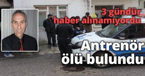 3 gündür haber alınamıyordu