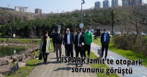  İSPARK İzmit’te otopark sorununu görüştü