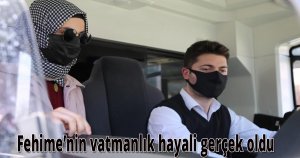  Fehime’nin vatmanlık hayali gerçek oldu