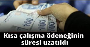 Kısa çalışma ödeneğinin süresi uzatıldı