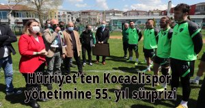 Hürriyet’ten Kocaelispor yönetimine 55. yıl sürprizi