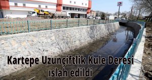  Kartepe Uzunçiftlik Kule Deresi ıslah edildi