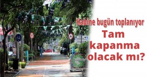 Tam kapanma olacak mı?