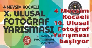  4 Mevsim Kocaeli 10. Ulusal Fotoğraf Yarışması başlıyor