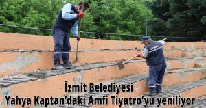 İzmit Belediyesi Yahya Kaptan’daki Amfi Tiyatro’yu yeniliyor