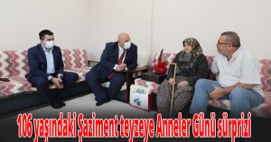 106 yaşındaki Şaziment teyzeye Anneler Günü sürprizi
