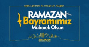 Başkan Aygün´den Ramazan Bayramı Mesajı