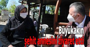  Büyükakın, şehit annesini ziyaret etti