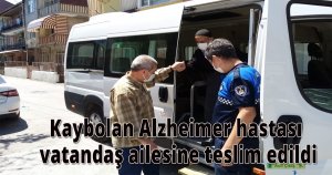 Kaybolan Alzheimer hastası vatandaş ailesine teslim edildi