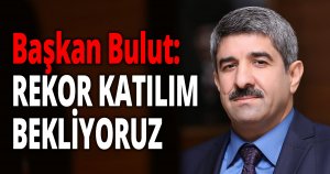 Başkan Bulut 'Nefes Kredisi rekor kaynakla bir an önce başlamalı'