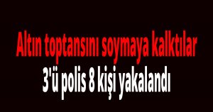 Altın toptancısını soymaya kalktılar