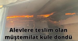  Alevlere teslim olan müştemilat küle döndü