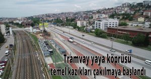 Tramvay yaya köprüsü temel kazıkları çakılmaya başlandı