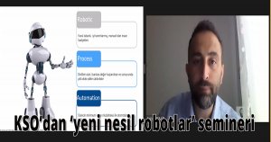 KSO’dan ‘yeni nesil robotlar’ semineri
