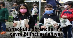 Anaokulu öğrencilerine çevre bilinci aşılanıyor