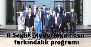 İl Sağlık Müdürlüğü'nden farkındalık proğramı