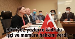 Hürriyet, yüzlerce kadrolu işçi ve memura hakkını verdi