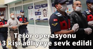 Terör örgütü  PKK propagandası yapan 3 kişi adliyeye sevk edildi
