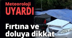 Meteorolojiden uyarı