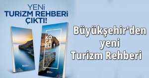 Büyükşehir’den yeni Turizm Rehberi   