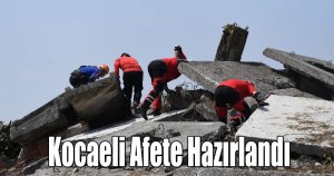 Kocaeli Afete Hazırlandı 