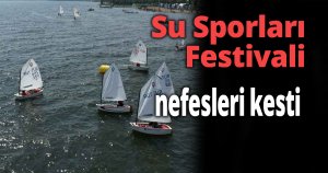 Su Sporları Festivali nefesleri kesti
