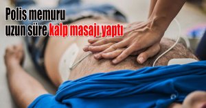 Polis memuru uzun süre kalp masajı yaptı