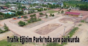 Trafik Eğitim Parkı’nda sıra parkurda