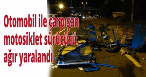 Otomobil ile çarpışan motosiklet sürücüsü ağır yaralandı