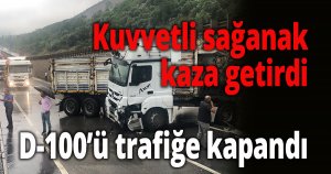 Kuvvetli sağanak kaza getirdi