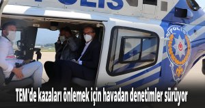 Vali ve emniyet müdürü helikopterle TEM'deki bayram trafiğini denetledi
