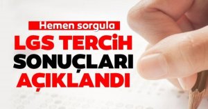 LGS tercih sonuçları 2021 açıklandı!