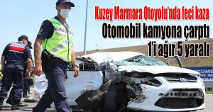 Kuzey Marmara Otoyolu’nda feci kaza