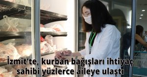  İzmit’te, kurban bağışları ihtiyaç sahibi yüzlerce aileye ulaştı