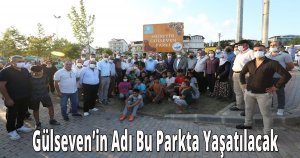 Gülseven’in Adı Bu Parkta Yaşatılacak
