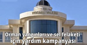 Orman yangınları ve sel felaketi için yardım kampanyası