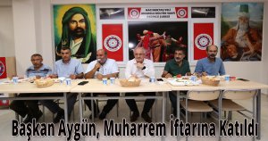 Başkan Aygün, Muharrem İftarına Katıldı