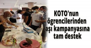 KOTO'nun ögrencilerinden aşı kampanyasına tam destek