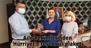 Aile hekimlerinden Hürriyet’e teşekkür plaketi