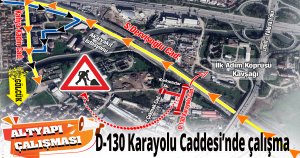 D-130 Karayolu Caddesi’nde çalışma