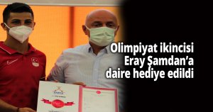 Olimpiyat ikincisi Eray Şamdan’a daire hediye edildi