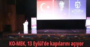 KO-MEK, 13 Eylül’de kapılarını açıyor